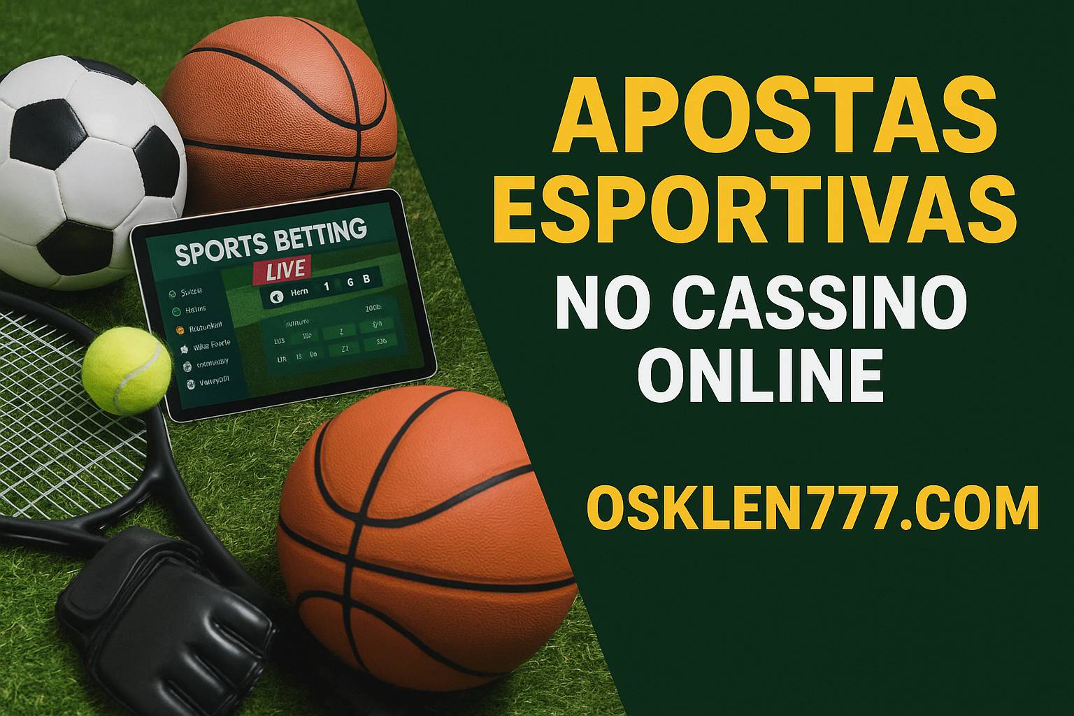 Apostas esportivas no cassino online OSKLEN777.COM